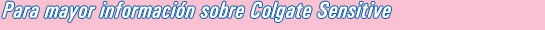 Mais detalhes sobre Colgate Sensitive